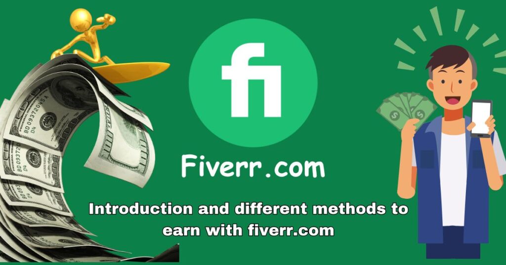 Introduction and different methods to earn with fiverr.com