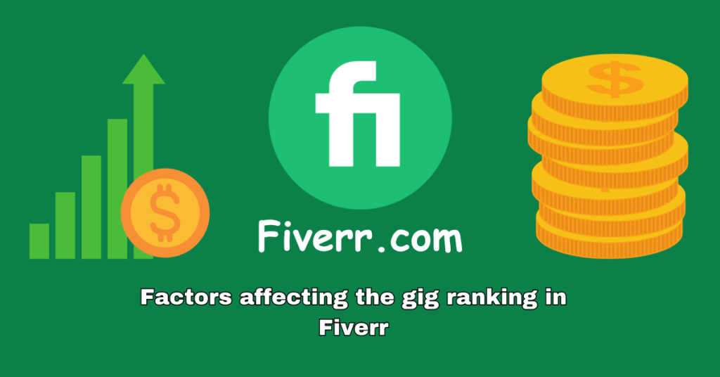 Factors affecting the gig ranking in Fiverr | Fiverr | Fiverr gig ranking