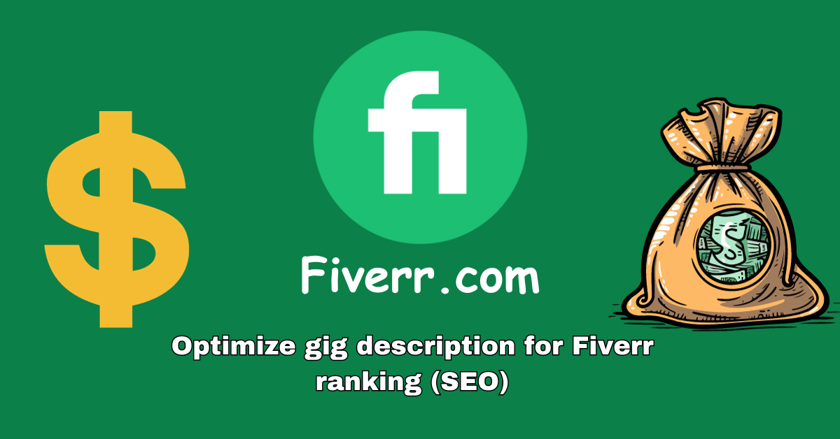 Influence and how to optimize gig description for Fiverr ranking (SEO)
